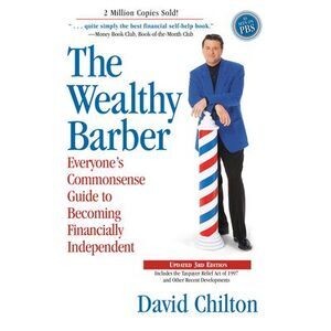 The Wealthy Barber, Updated 3rd Edition: Everyone's Commonsense Guide to Becomin